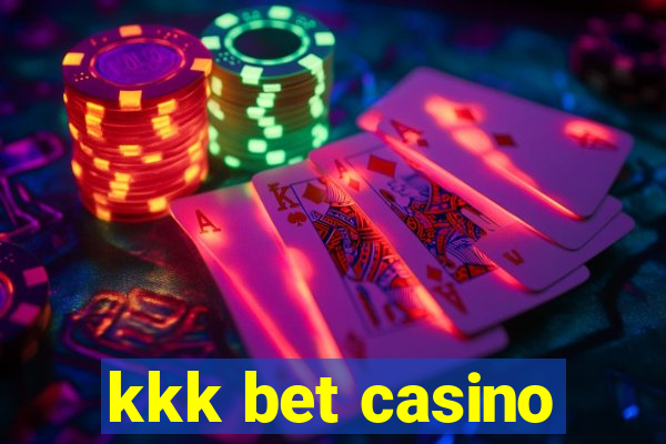 kkk bet casino